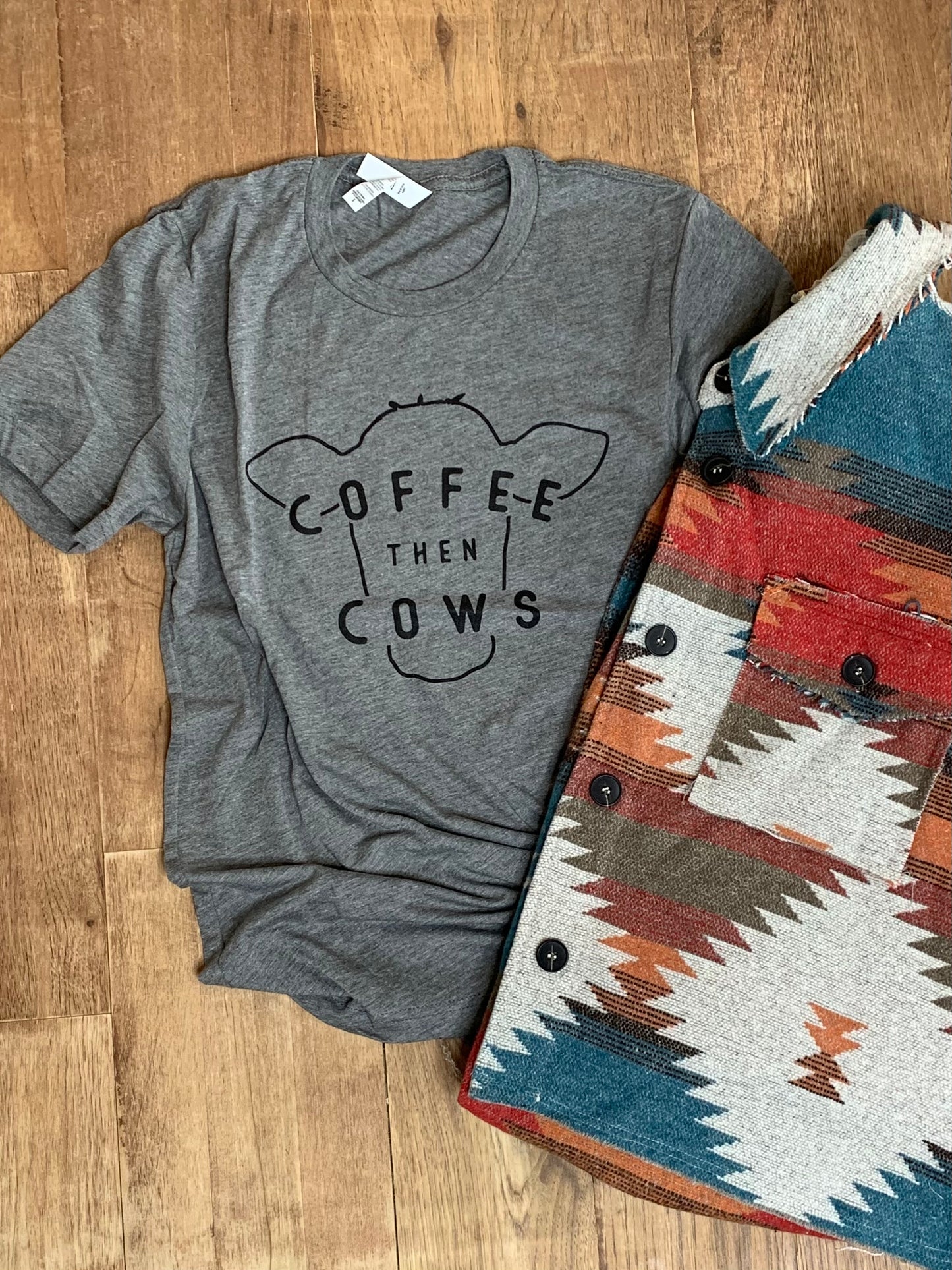 Coffee then Cows Tee